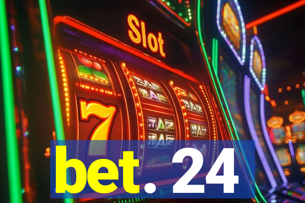 bet. 24